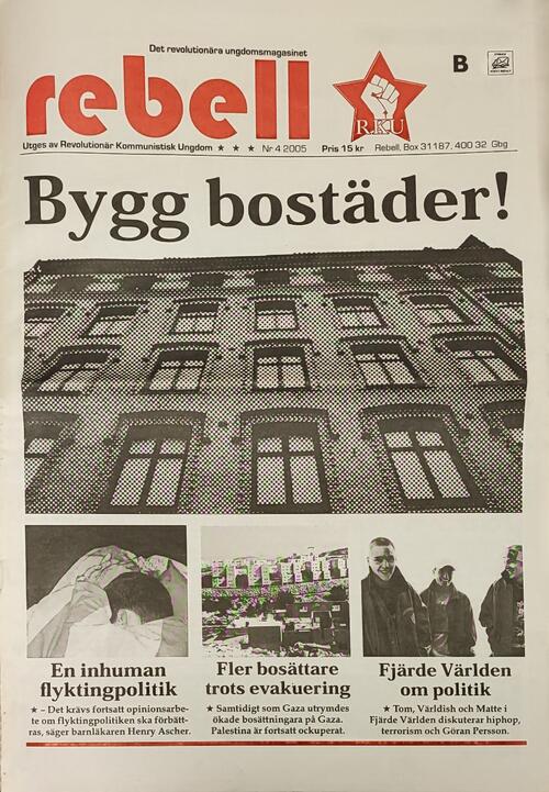 Omslagsbild till Rebell nummer 2005-4 med rubriken "Bygg bostäder!"