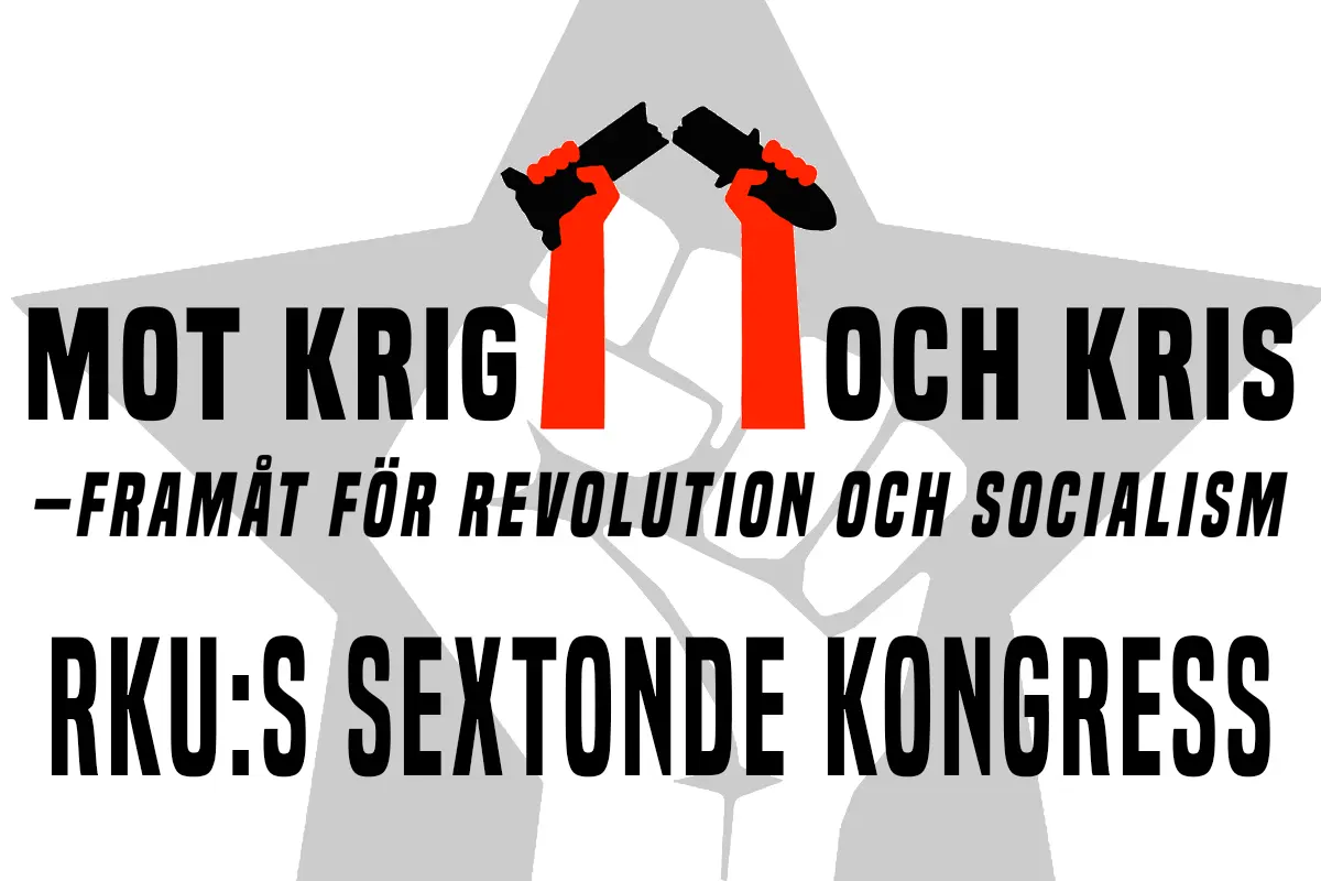 Bild f&ouml;rest&auml;llande tv&aring; h&auml;nder som kn&auml;cker en bomb omgiven av texten "Mot krig och kris&ndash;Fram&aring;t f&ouml;r revolution och socialism"