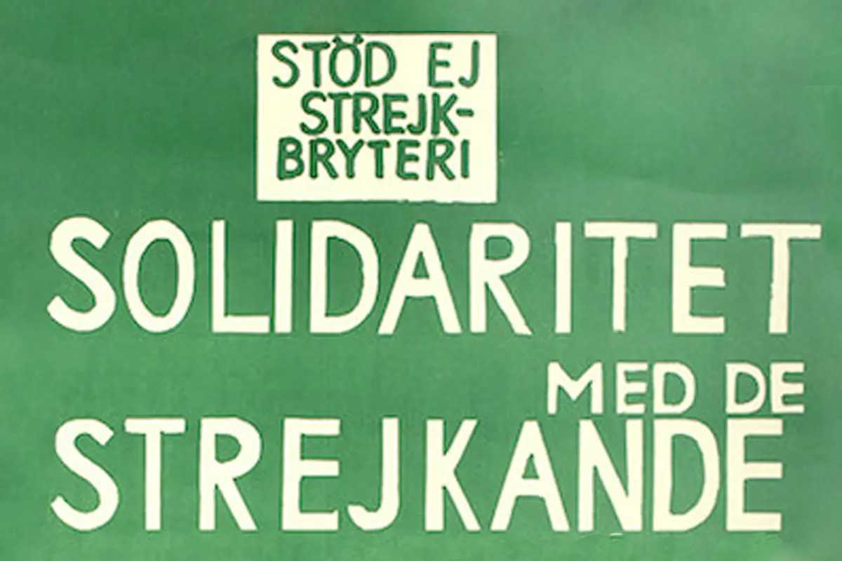 St&ouml;d ej strejkbryteri &ndash; solidaritet med de strejkande